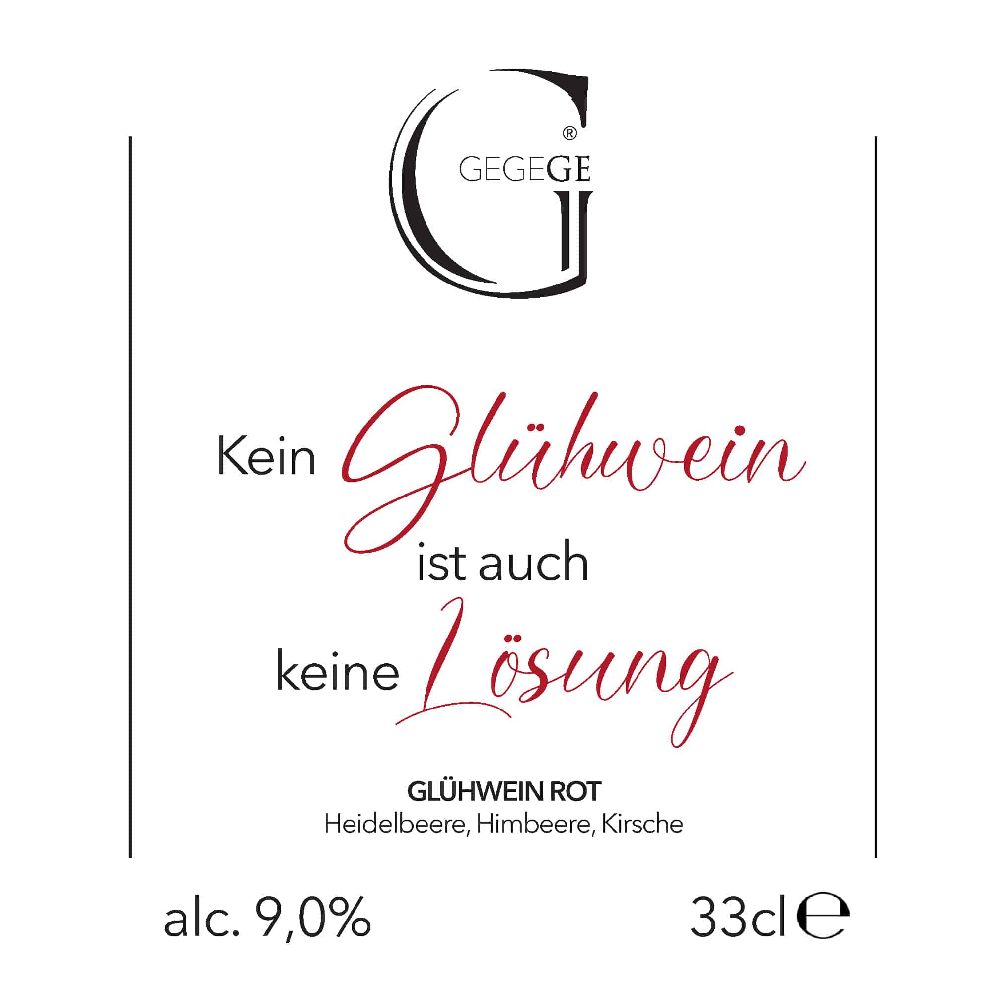 Kein Glühwein ist auch keine Lösung - Glühwein